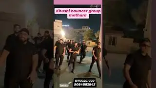 Team Khushi bouncers group Mathura Uttar Pradesh ..#bodyguard #bouncer #security #team #thebodygurd