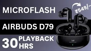 Microflash AirBuds D79  Only @549/- 🔥  Best TWS Earbuds Under 1000 @Bisnu