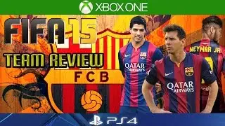 FIFA 15 | HOW TO PLAY WITH BARCELONA | Team Reviews | Formation/Key Players/Gameplay