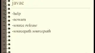 Lesson1 Command Line Options for Javac | Introduction to the Java Programming Language