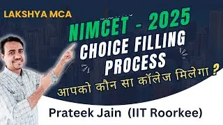 NIMCET 2025 Choice Filling Process & College Preference| Lakshya MCA | Prateek