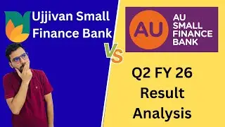 🎯 Ujjivan vs AU Small Finance Bank 🔥 Q2 FY26 Result Analysis | Asset quality getting stable ?