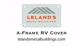 A-Frame RV Cover - Lelands Metal Buildings