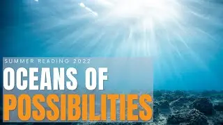 Oceans of Possibilities: Coming June 2022