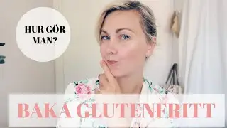 BAKA GLUTENFRITT MED MIG - &Auml;R DET LIKA L&Auml;TT ATT BAKA UTAN GLUTEN SOM ATT BAKA MED VETEMJ&Ouml;L?