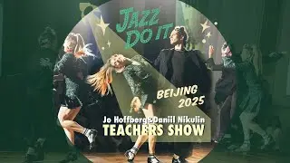 Jazz Do It 2025 -Teachers Show- Daniil Nikulin&Jo Hoffberg
