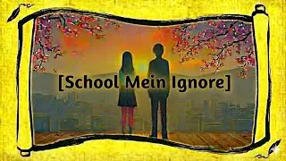After 7 Years | Chapter 0 Countinue | Ep. 4 | School Mein Ignore | New Episode | Dp Vlogger 
