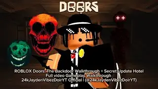 ROBLOX Doors: The Backdoor Walkthrough + Secret Update Hotel | Full video Gameplay Walkthrough