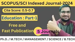 Education Free and Fast Scopus/SCI Index Journals : Part-1 #scopus #sci