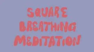 Square Breathing Exercise
