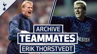 SPURS ARCHIVE TEAMMATES | ERIK THORSTVEDT