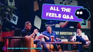 All the Feels Q&A: Addiction, Trauma, Suicide, and Depression | Pastor Linn Winters & Mike Foster