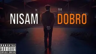NVB X VL - NISAM DOBRO ( FREESTYLE AUDIO)&copy;️ PROD BY SALKE