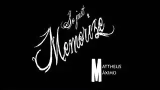 Mattheus M&aacute;ximo - So Just Memorize (2019) [Official Audio]