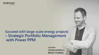 Succeed with large-scale energy projects - Strategic Portfolio Management with Power PPM