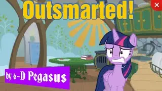 Outsmarted! by 6-D Pegasus