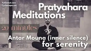 Antar Mouna for Serenity: Stage 1 Of Pratyahara Practice [Inner Silence For Sense Withdrawal]