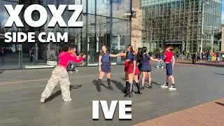 [KPOP IN PUBLIC AMSTERDAM/NETHERLANDS][SIDE-CAM] IVE (아이브) - XOXZ [Dance Cover]