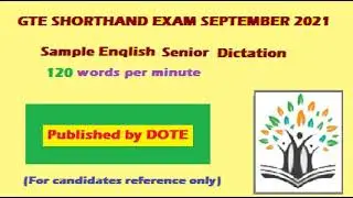 TN GTE Shorthand September 2021 English Senior 120W Demonstration