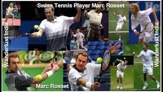 Marc Rosset - Swiss Tennis Player _ Wanderlust India