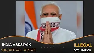India asks Pakistan to immediately vacate all areas under its illegal occupation