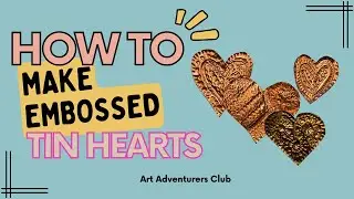 How to Emboss a Tin Heart
