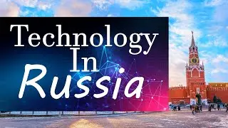 Technology In Russia | New innovation in Russia