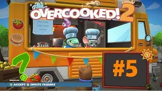 Overcooked2!: Episode #5 - Drama In The Kitchen