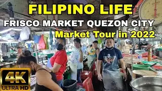 Philippines Market Tour At FRISCO MARKET QUEZON CITY | Palengke Tour in 2022!