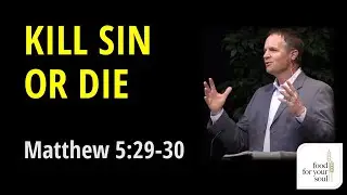 Sermon on Matthew 5:29-30  