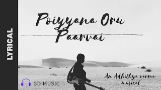 Poiyyaana Oru Paarvai 💔 | Heart Touching Tamil Song | Original Composition | An Adhithya's FL