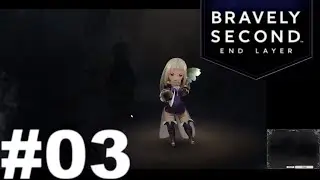 Bravely Second: End Layer - No Commentary - Walkthrough - EP 3 (60FPS)