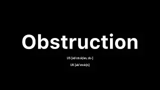 How to Pronounce Obstruction: 🇺🇸 American English vs. 🇬🇧 British English