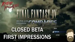 Final Fantasy XV Comrades First Impression