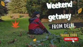 Top 5 Best Weekend Getaways from Delhi | ✈️📍 Weekend Trips near Delhi | 1-2 days trip 🌍