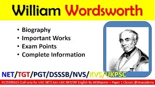 William Wordsworth Life and Works | TGT PGT UGC NET English | AKSRajveer | Literature Lovers