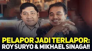 PELAPOR JADI TERLAPOR: ROY SURYO & MIKHAEL SINAGA!!