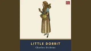 Book 1, Chapter 5.13 - Little Dorrit