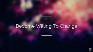 Become Willing To Change | Pastor Bobby Natividad | IFGC Sacramento