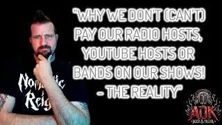 Why we Don't Pay Our Radio & Youtube Hosts or Our Bands!