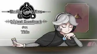 #01 - Title | Reality Layer Zero OST