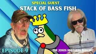 Stack of Bass Fish, Jimmy's Insane TikTok Feud, and Joe Walsh | Episode 9 (feat. Stack of Bass Fish)