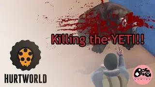 Hurtworld : How to kill the yeti ( easy way )