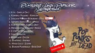 PLAYLIST POP PUNK COVER LAGU POPULER INDONESIA vol. 2 🤟 BY TOXI DOXI (Hits 2000an)