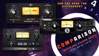 COMPARISON &ndash; LA-3A - VLA-3A - CLA-3A | Can you hear the difference?