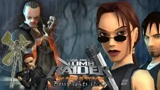 Tomb Raider The Angel Of Darkness Bosses (1/2)