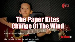 The Paper Kites - Change Of The Wind Guitar Chords Cover