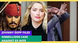 JOHNNY DEPP FILES DEFAMATION CASE AGAINST EX WIFE| $50million dollars #jonnydepp #amberheard