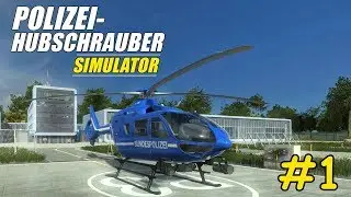 POLIZEIHUBSCHRAUBER Simulator Teil 1 -  Der erste Tag bei der BUNDESPOLIZEI Fliegerstaffel