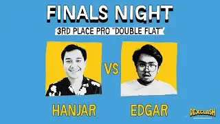 DEXCLASH PRO &lsquo;DOUBLE FLAT&rsquo; : 3rd PLACE &ndash; Hanjar VS Edgar